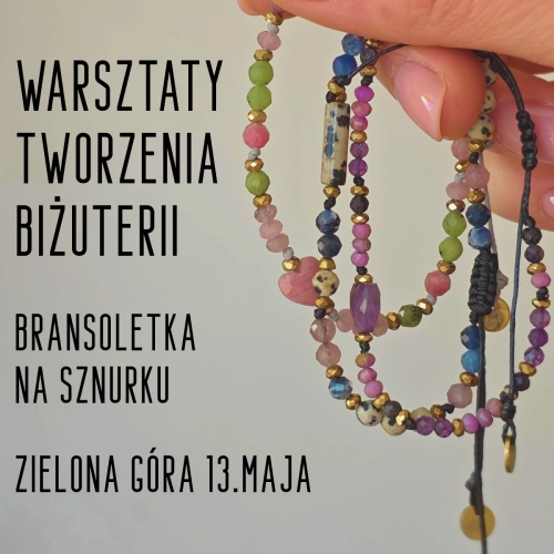 Warsztaty tworzenia biżuterii w Zielonej Górze. Stwórz swoją bransoletkę. 13 maja Magneska.pl